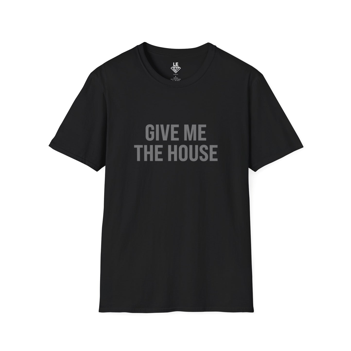 Give Me The House